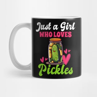 Just A Girl Who Loves Pickles Mug